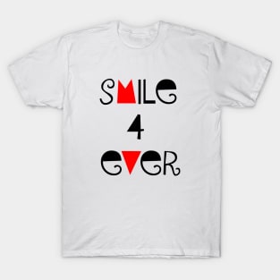 smile forever T-Shirt